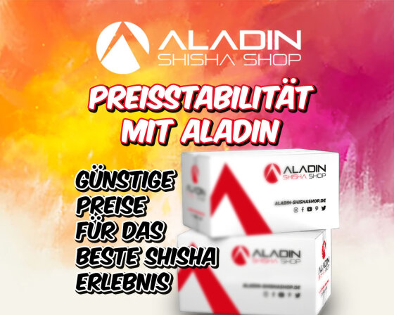 Preisstabilität mit Aladin  - Aladin Shisha: Preisstabilität trotz Inflation