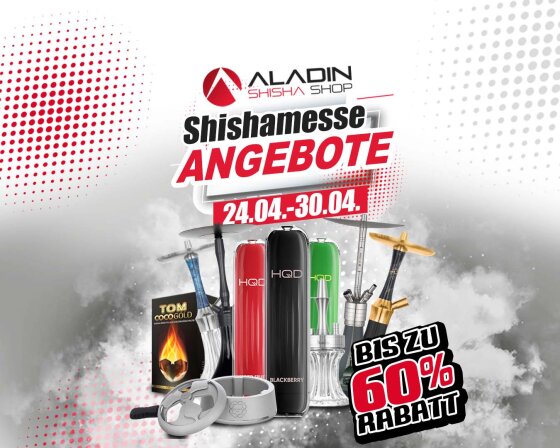 Shishamesse Angebote im Aladin Shisha Shop - bis zu 60 Prozent Rabatt